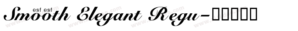 Smooth Elegant Regu字体转换